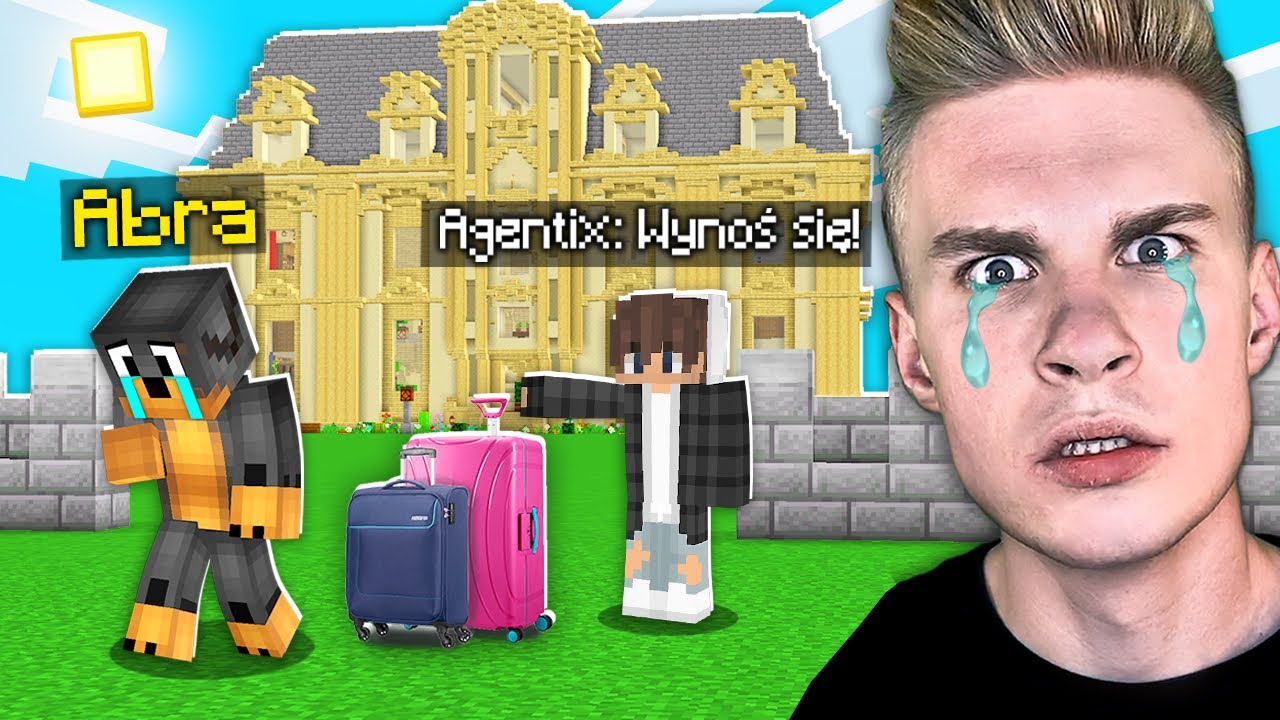 AGENTIX WYRZUCIŁ MNIE ze SWOJEJ VILLI w Minecraft! (to koniec)