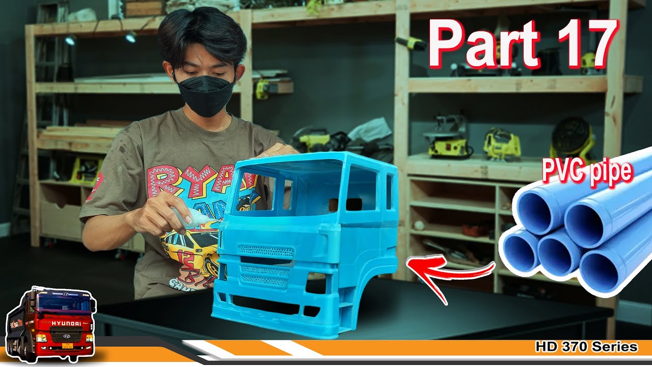 How to Build RC truck from PVC pipe| Hyundai HD370 1/9 Scale- PART17 [Cabin]