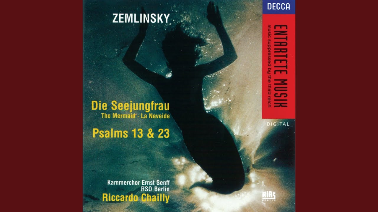 Zemlinsky: Psalm 13, Op. 24