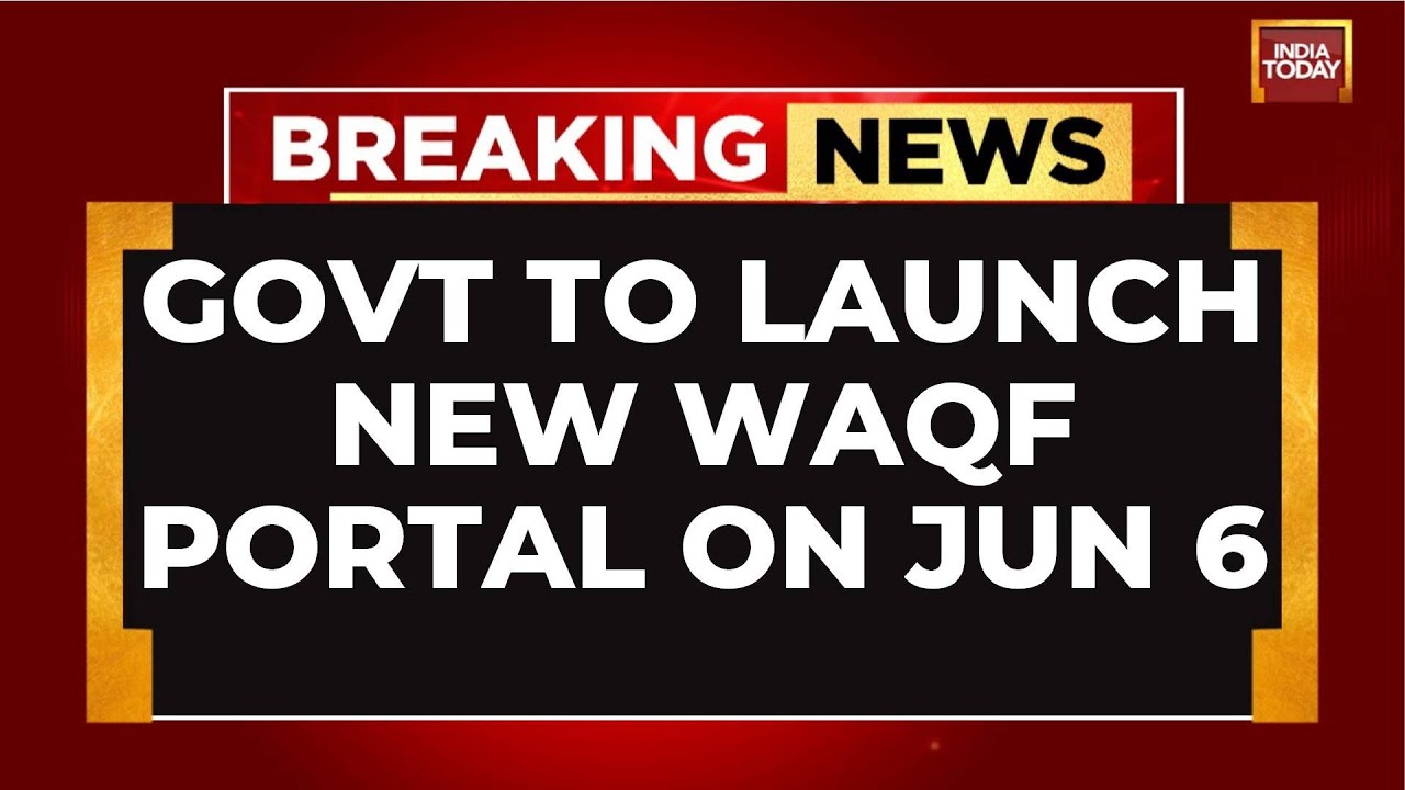 Government To Launch Umeed Waqf Portal On June 6 For Waqf Property Management | India Today