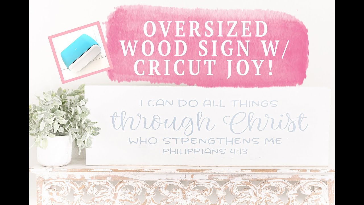 Oversized Wood Sign With Cricut Joy : A Step-By-Step Tutorial