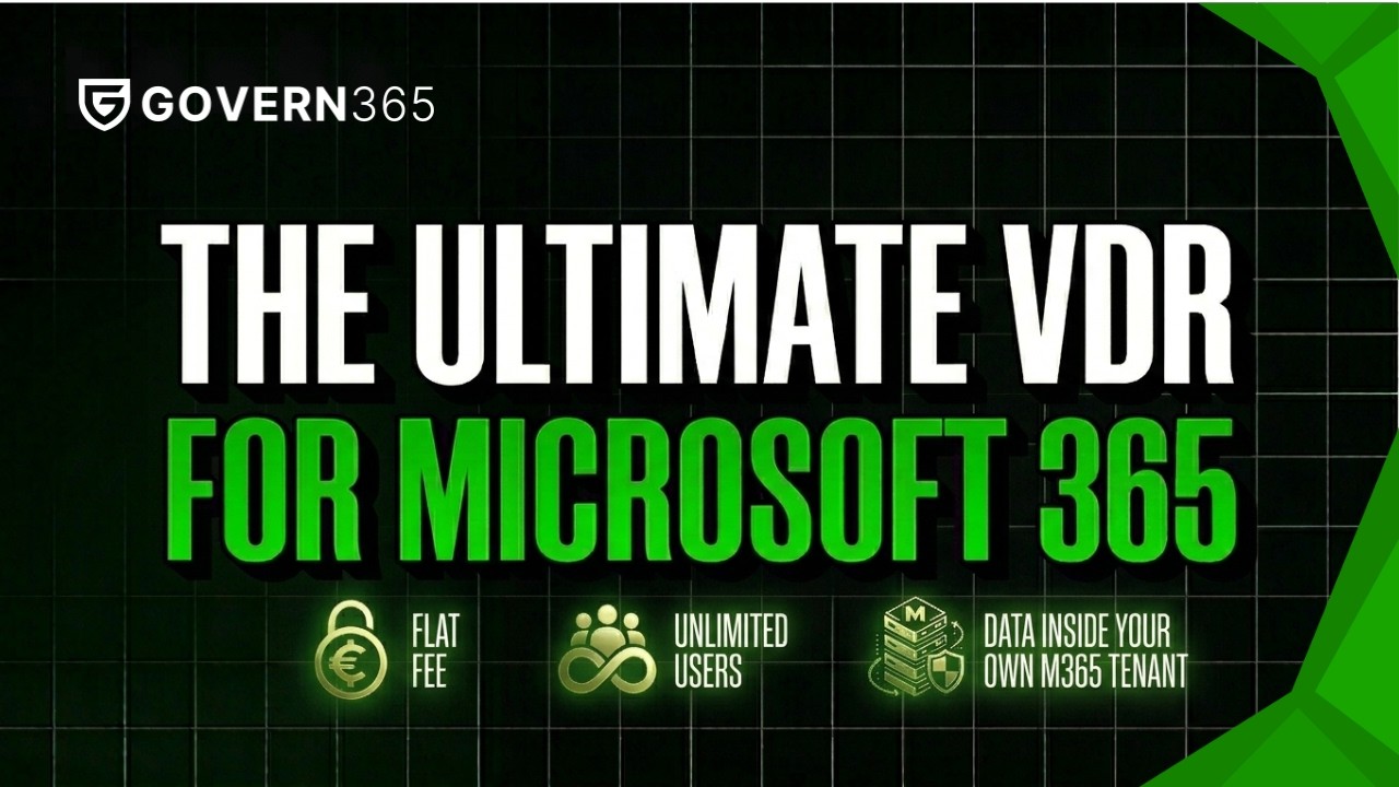 Govern 365 - The Ultimate VDR for Microsoft 365