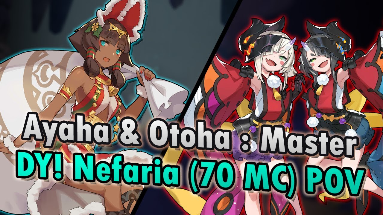 Dragonyule Nefaria (70MC) POV - Ayaha & Otoha: Master | Dragalia Lost
