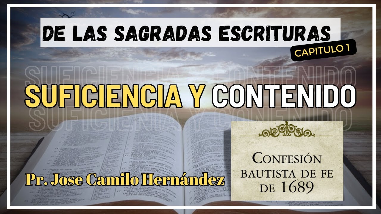De las sagradas Escrituras | Suficiencia  y Contenido
