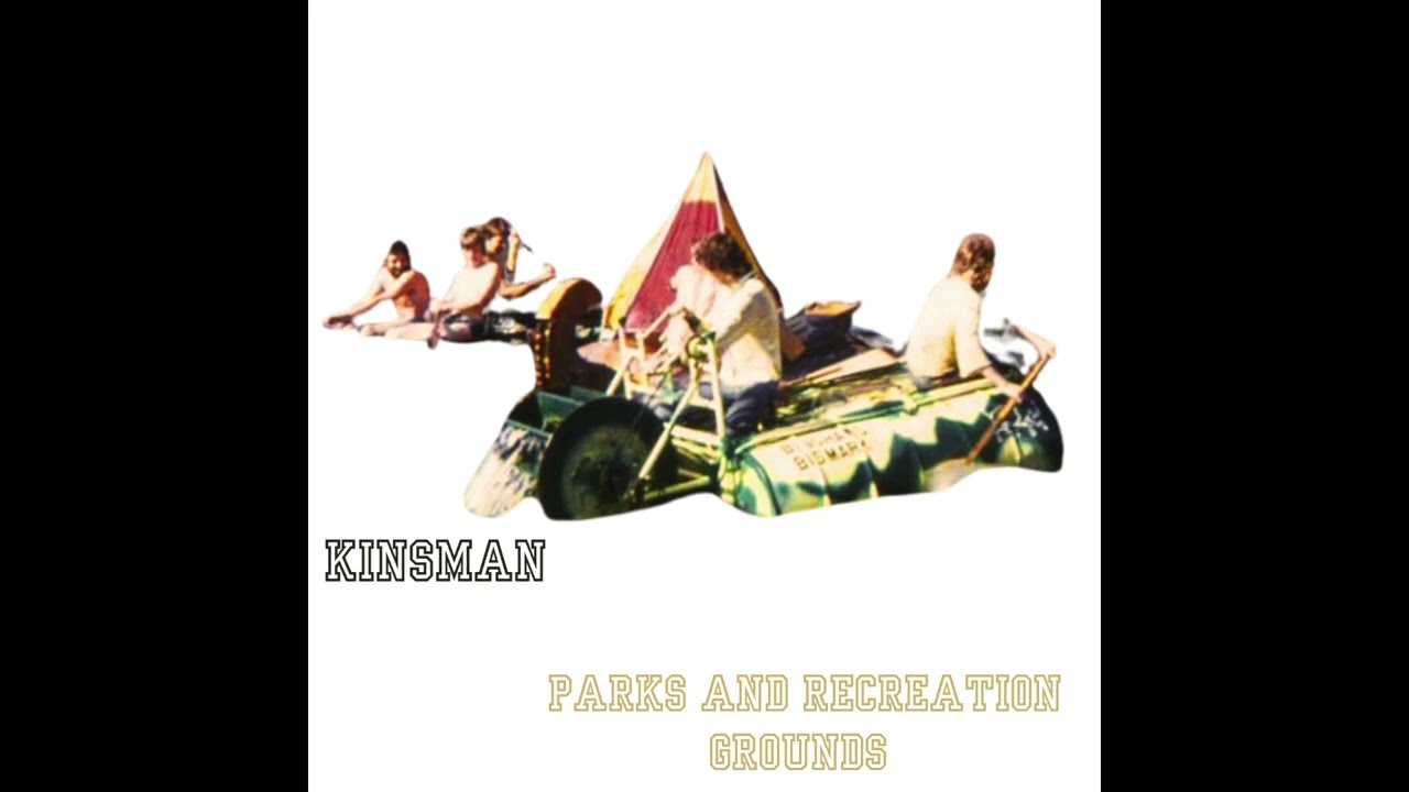 KINSMAN - Parks And Recreation Grounds (full Album)