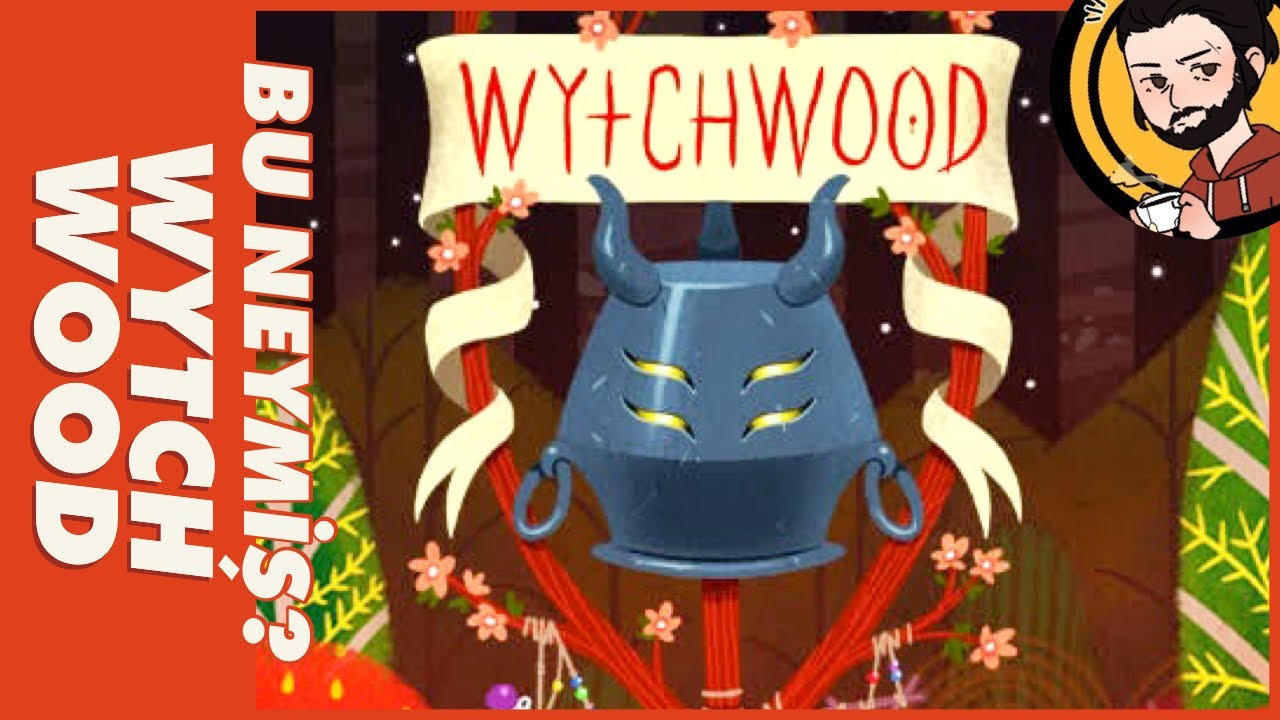 CADI gibi CADILIK, Don't Starve Tarzı! - WYTCHWOOD #BuNeymiş