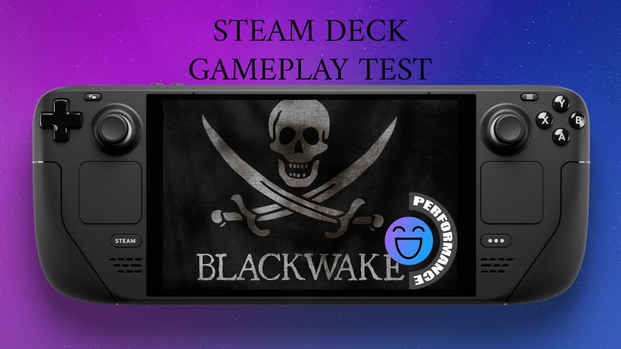 Blackwake Steam Deck Gameplay Test (Online Pirate Game) STEAM OS