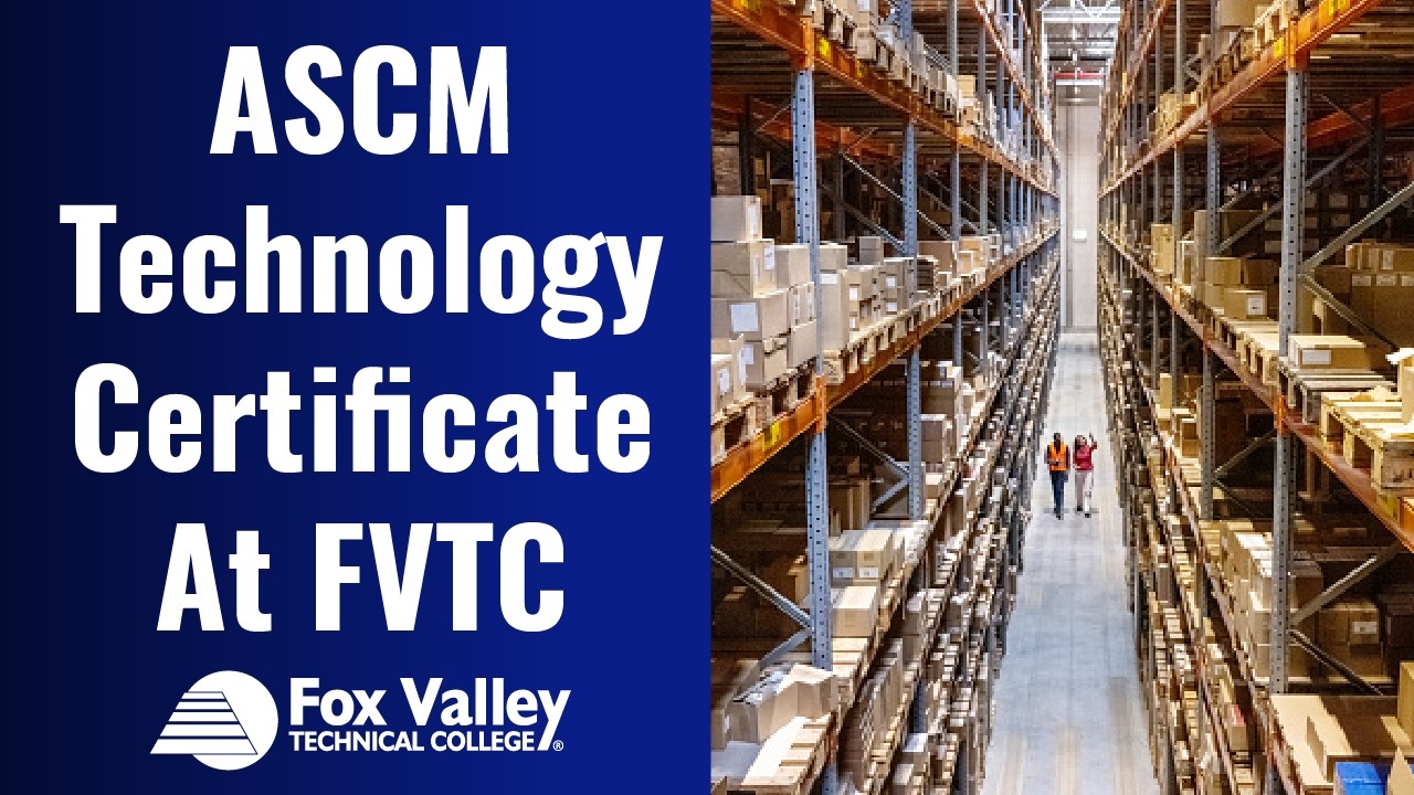 ASCM Technology Certificate | Fox Valley Technical College