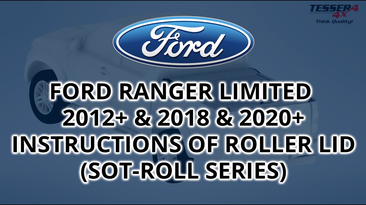 Ford Ranger Limited installation guide for roller lid shutter cover (SOT-ROLL series) by Tessera4x4