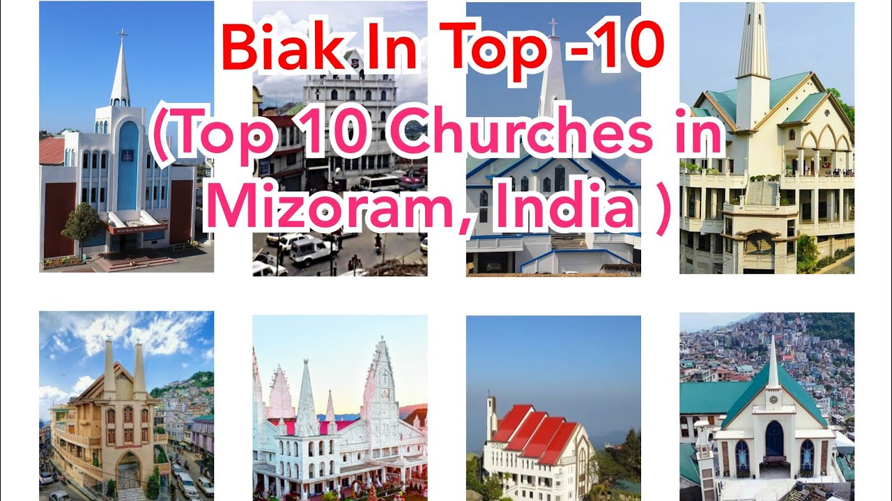 Mizoram Biak In Top 10. || Top 10 Churches in Mizoram, India.