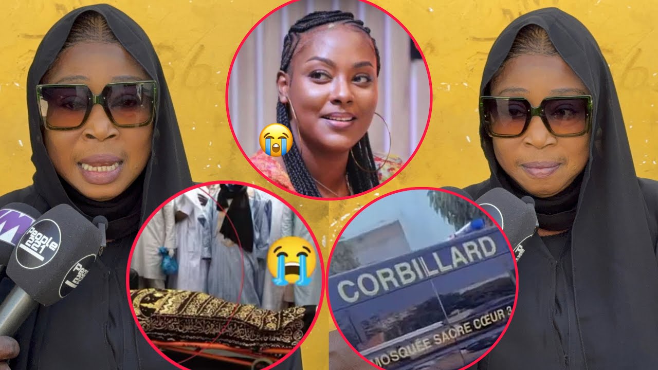Direct Levée du Corps Halima Gadji,Oh Ndeysane sa mère fait de triste révélation
