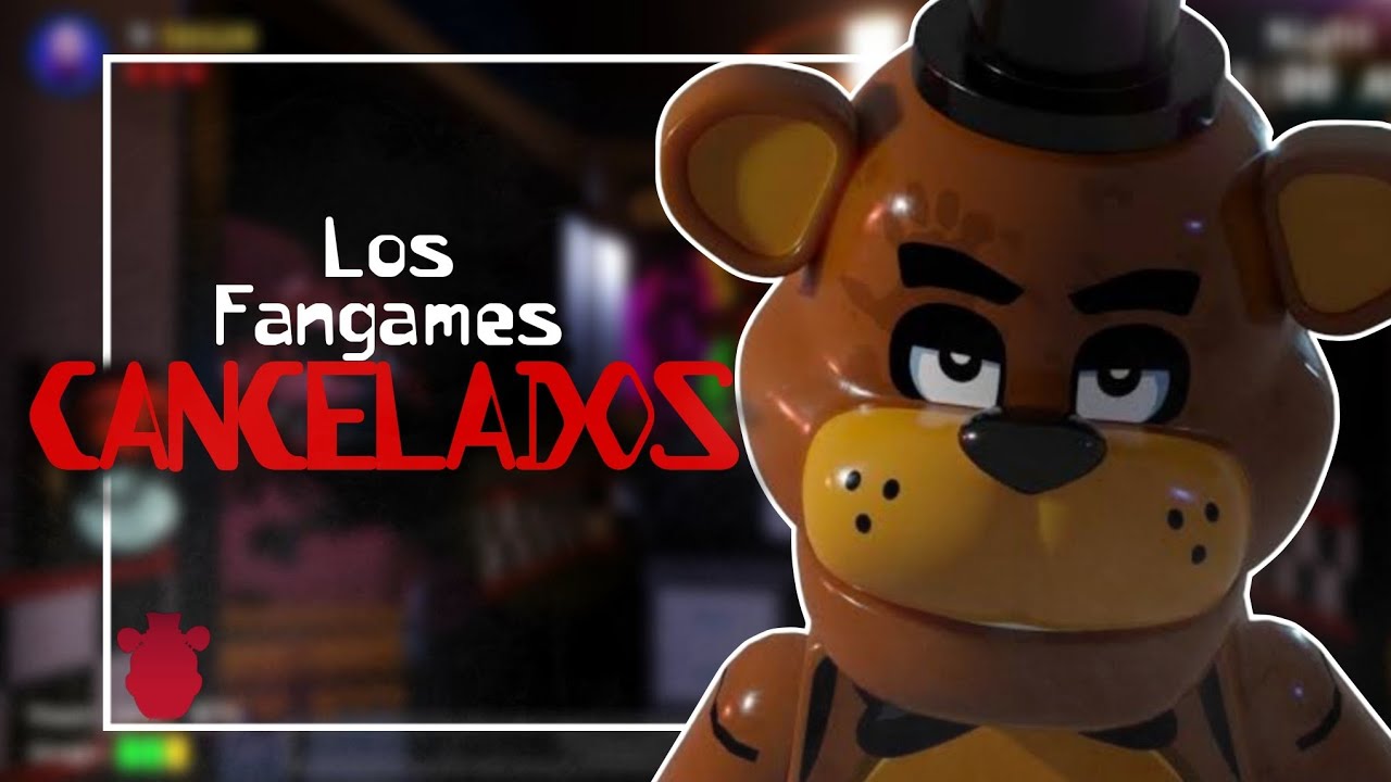 Los FANGAMES CANCELADOS De Five Nights at Freddy's...