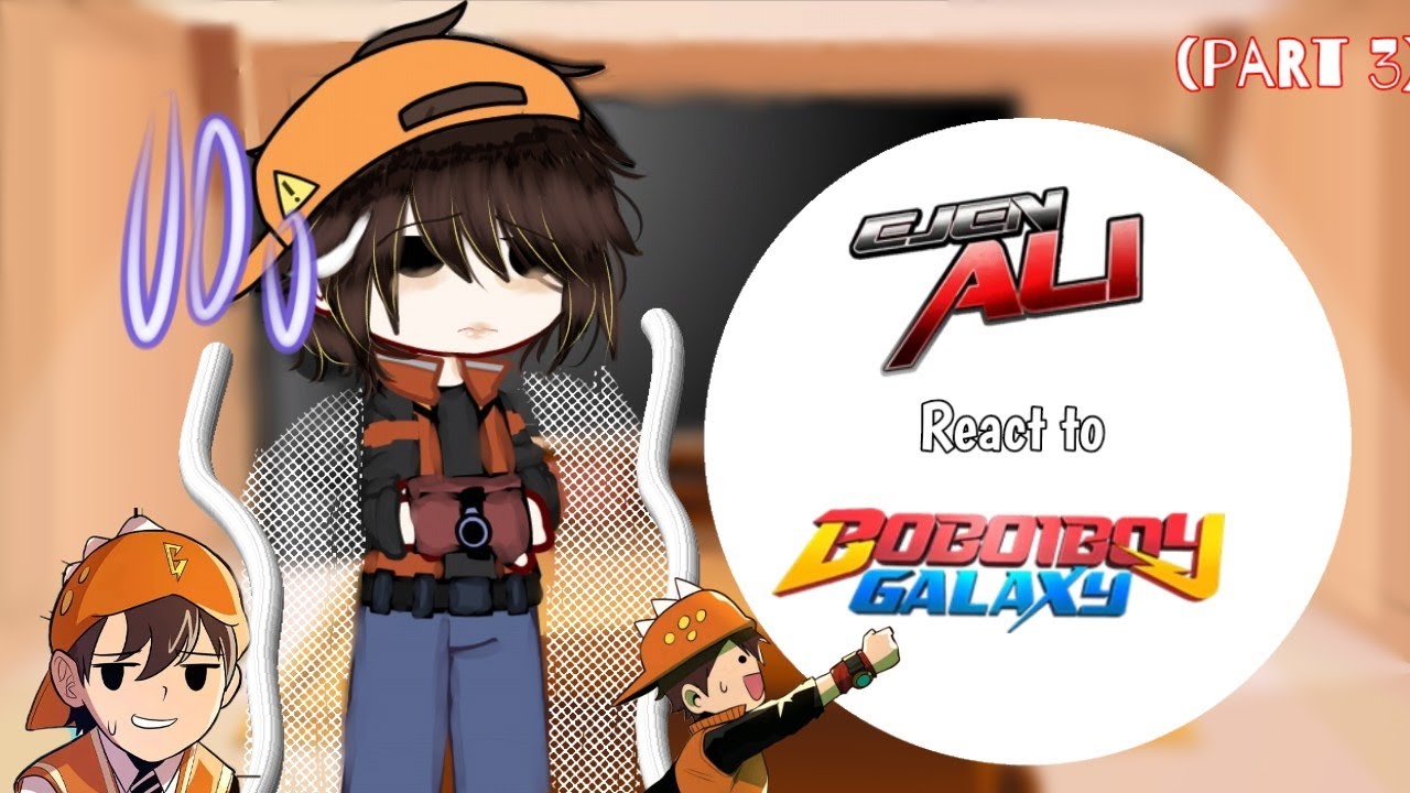 Ejen Ali React To BOBOIBOY [3/3] 🇮🇩🇺🇲🇲🇾🇻🇳 #gacha #boboiboy