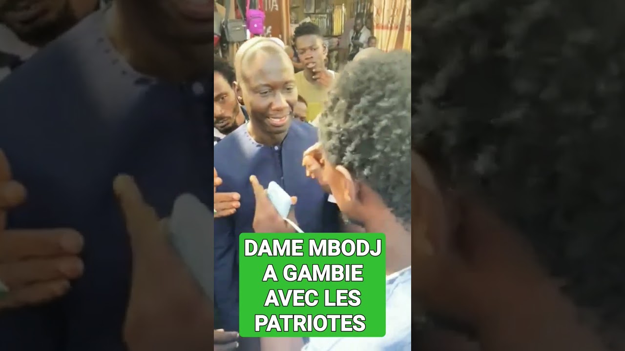 #DAME #MBODJ #A #GAMBIE #AVEC #LES #PATRIOTES #N&Eacute;MM&Eacute;KU #TOUR #VIVE #LA #GAMBIE #VIVE #LE #SENEGAL