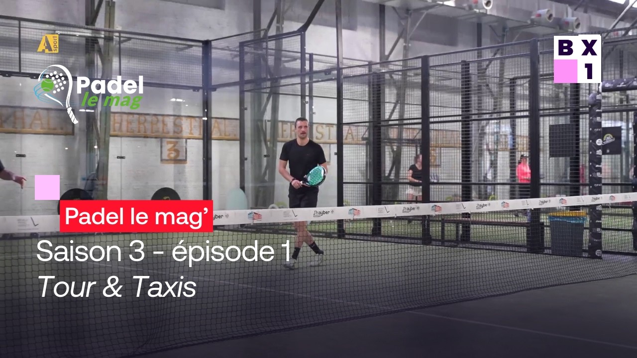 PADEL LE MAG - SAISON 3 EPISODE 1