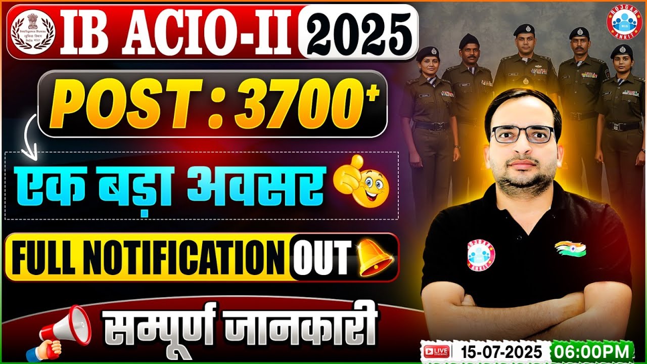 IB ACIO 2025 Notification | 3700+ Post, Syllabus 2025 | Intelligence Bureau Recruitment 2025