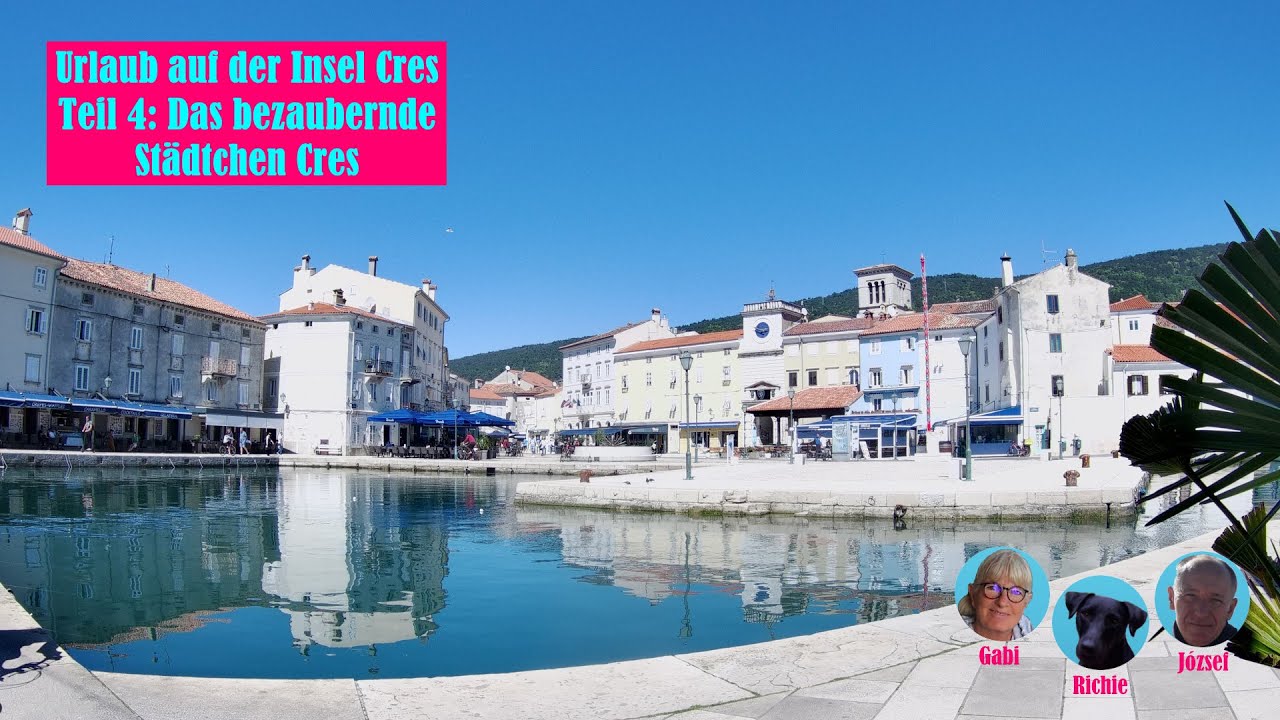 EP 49, Das Städtchen Cres - Teil 4, Urlaub Insel Cres, Kroatien