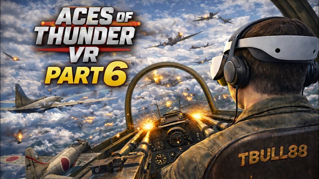 Aces of Thunder  - Lets Fly Part 6 - Livestream - Killbull VR - Deutsch