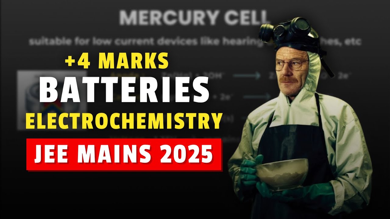 Electrochemistry - Batteries and Fuel Cells | JEE Mains 2025