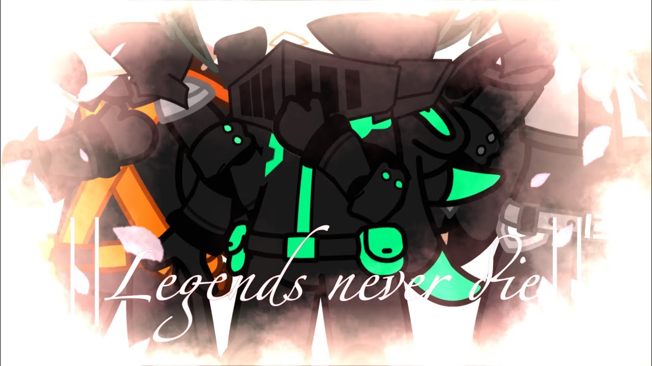 ~||Legends never die||~ MHA GCMV