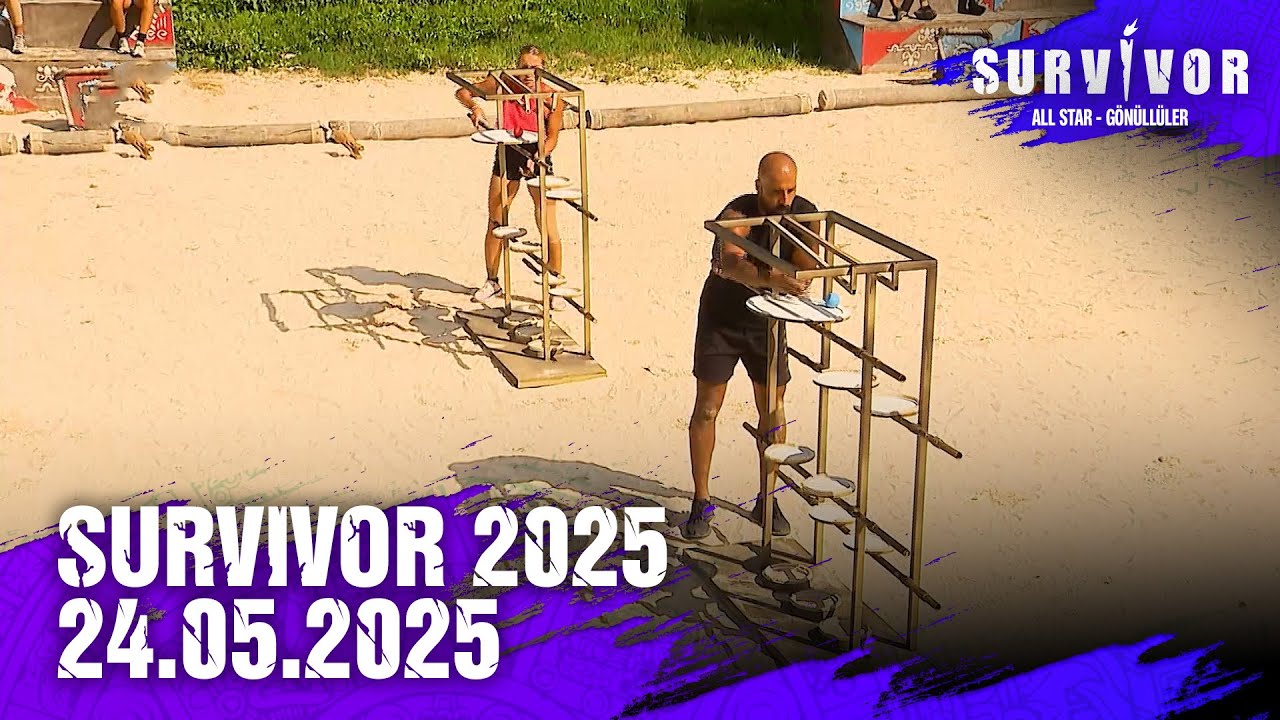 Survivor Türkiye 2025 | 24.05.2025 @SurvivorTurkiye