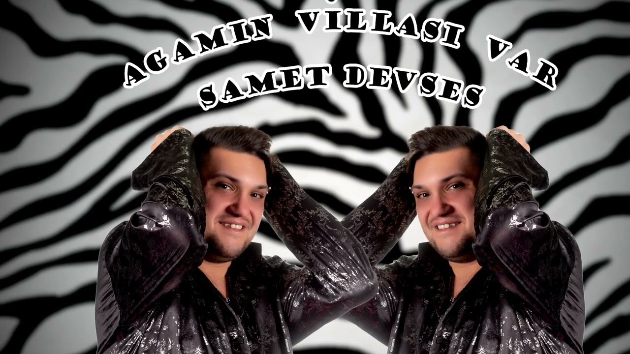 ☆Samet DEVSES-Agamın Villası Var☆█▬█ █ ▀█▀ 2024 [4K-UHD]Official Video