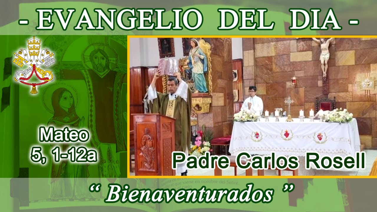 Evangelio día Domingo 01/02/26 - Padre Carlos Rosell - Mateo 5, 1-12a - Las Bienaventuranzas.