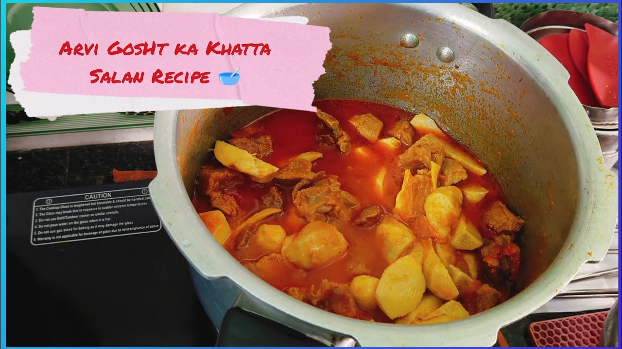 As salamu alaikum Alhamdulillah Ajh My ßanayi||Arvi GosHt ka Khatta Salan Recipe 🥣