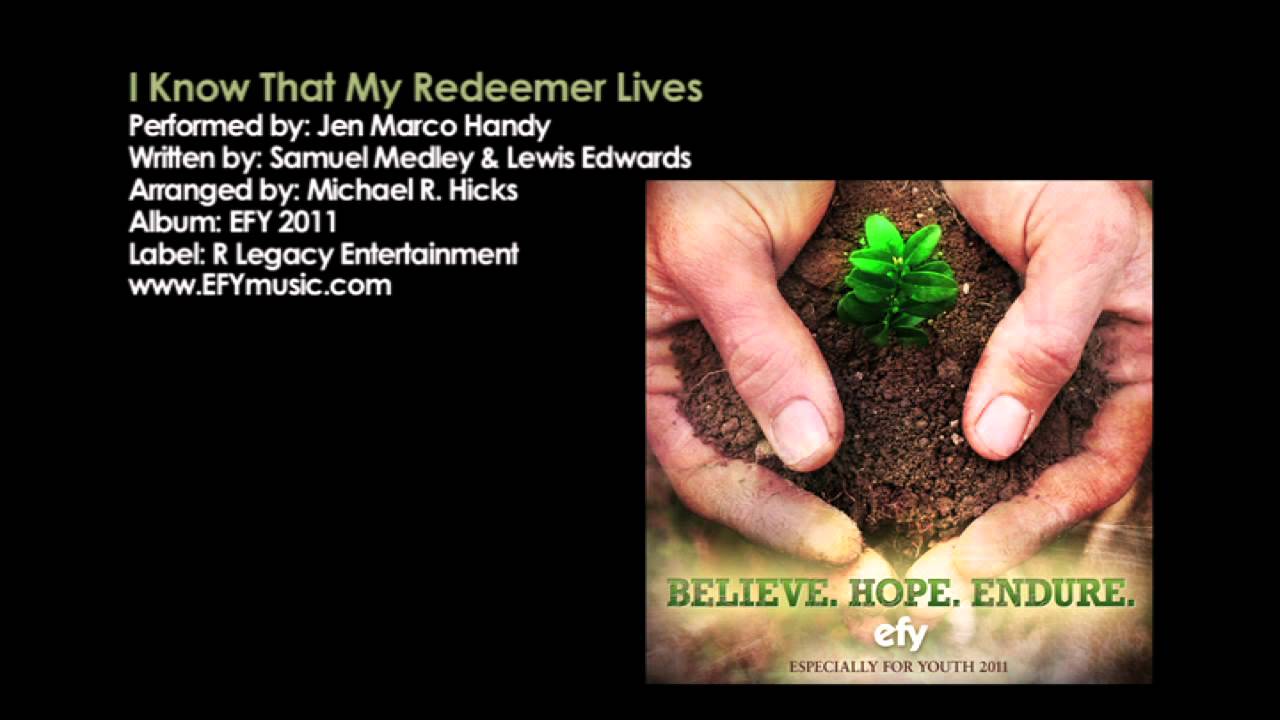 EFY 2011 - I Know That My Redeemer Lives