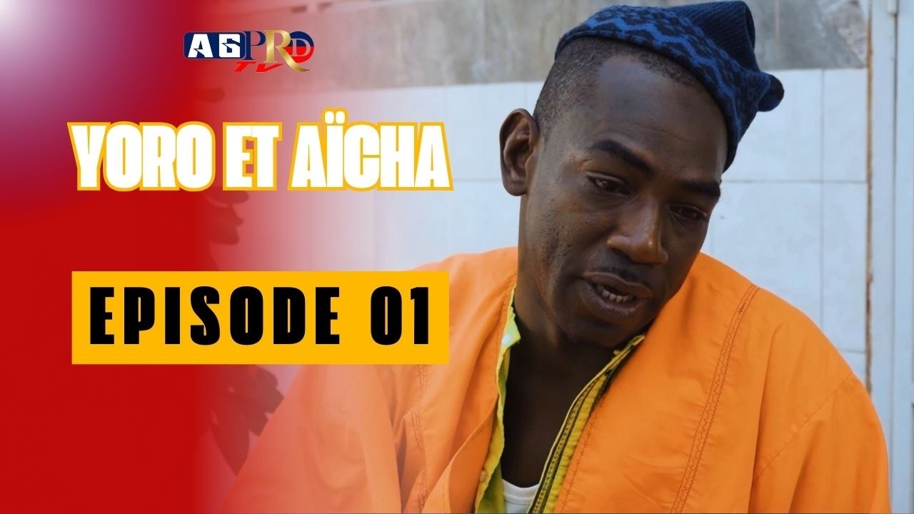 YORO ET AÏCHA EPISODE 1 saison 2
