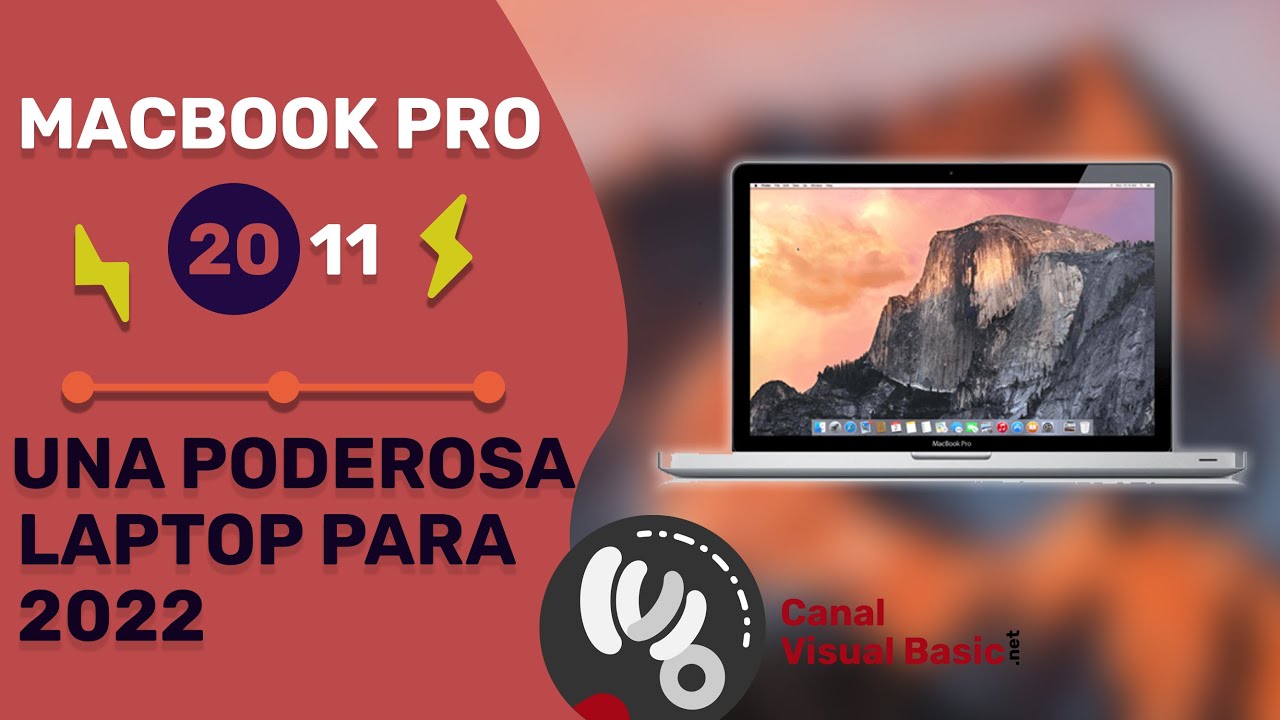 MacBook Pro 2011, ¿Vale la pena en 2022?