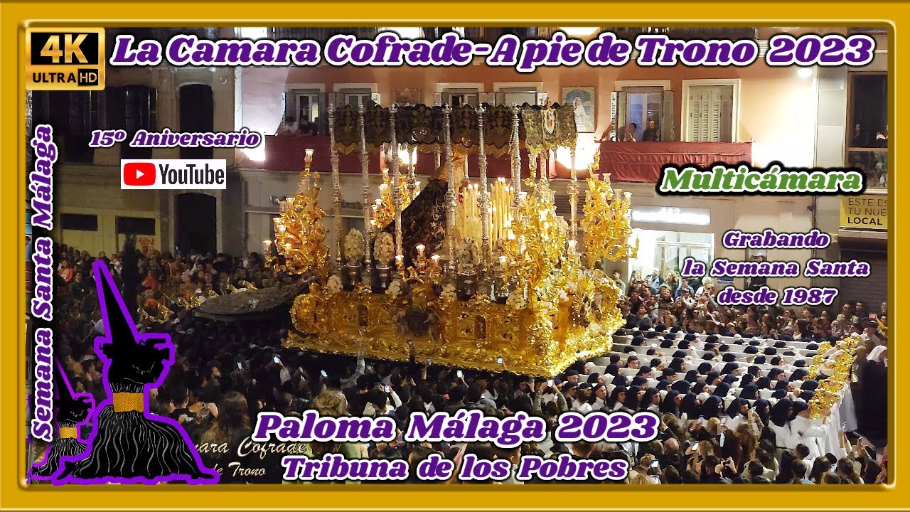 PALOMA MÁLAGA 2023. TRIBUNA DE LOS POBRES. SEMANA SANTA MÁLAGA 2023. MULTICÁMARA 4K