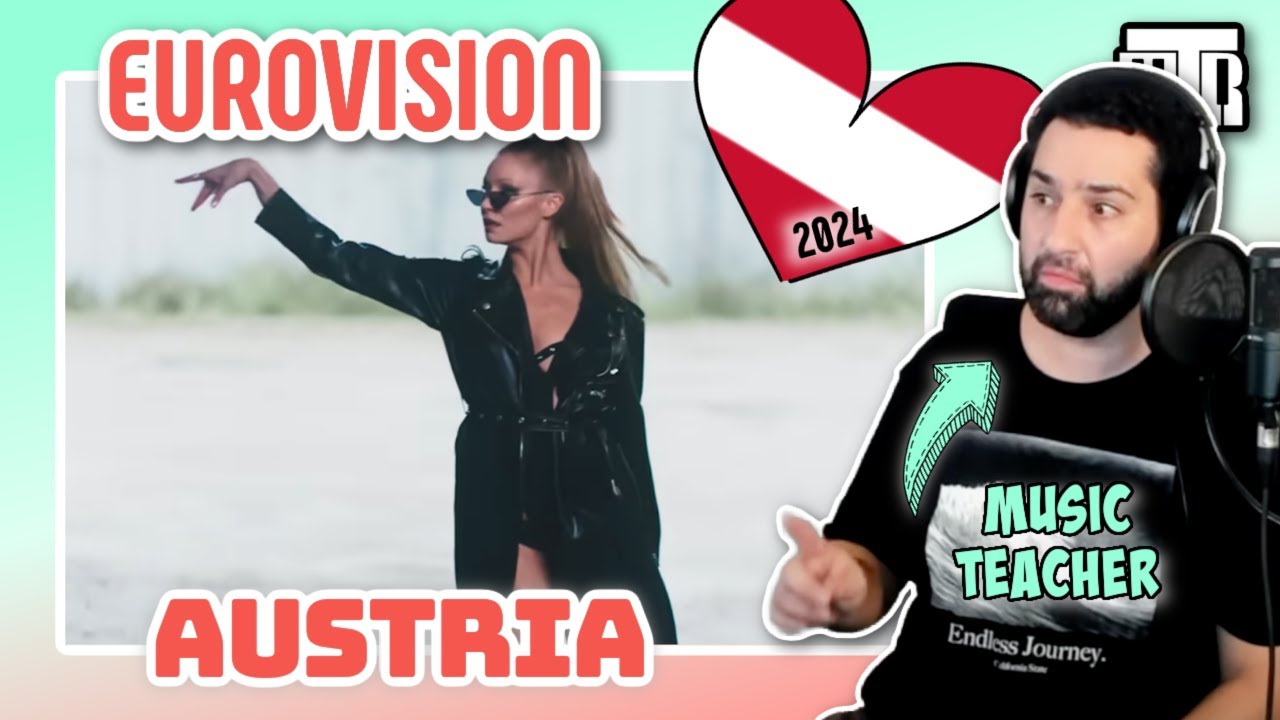 Austria Eurovision 2024 Reactionalysis - Music Teacher Analyses 