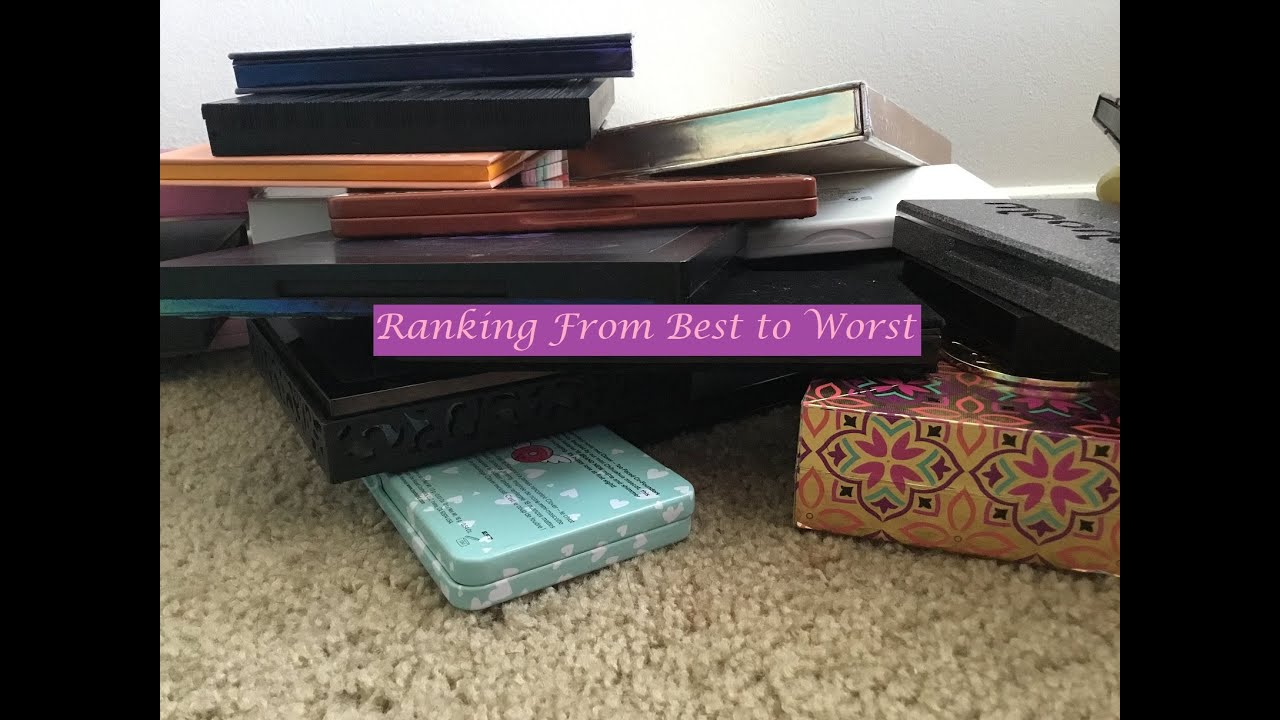 Ranking ALL of my Eyeshadow Palettes!