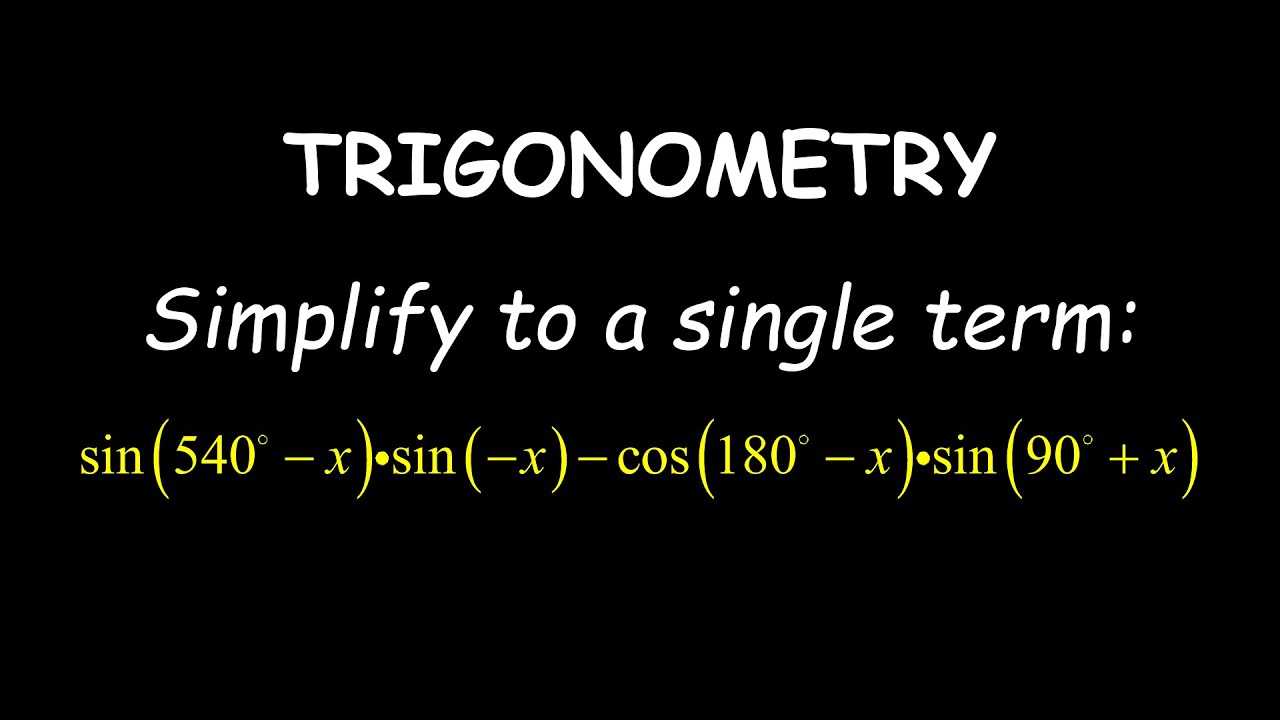 Simplifying A Trigonometry Question Effectively By Applying Rules Correctly