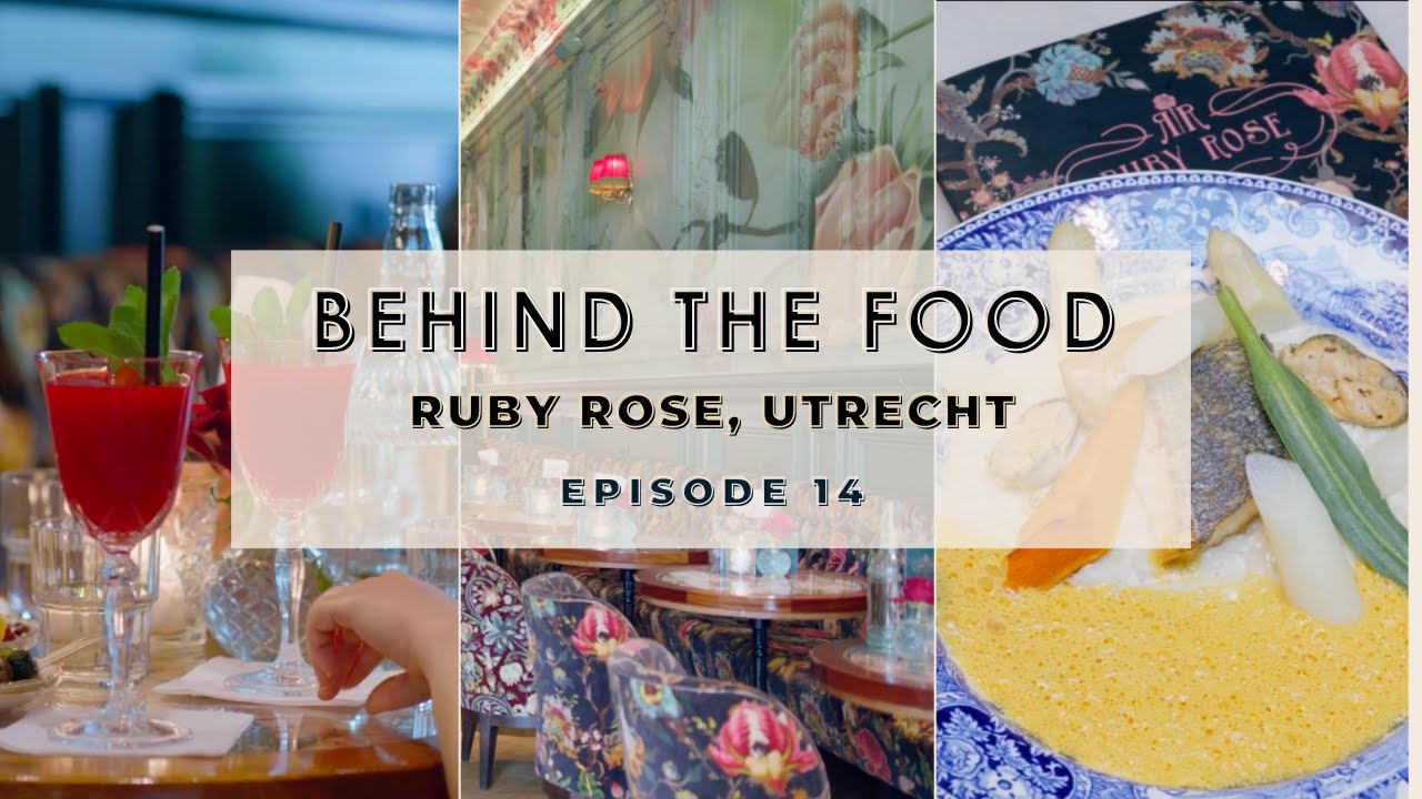 Episode 14: Ruby Rose, Utrecht | Food and Wine Bar with a Smashing Interior