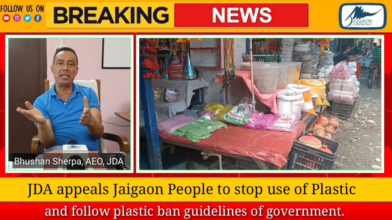 JDA appeals the people of Jaigaon to follow Government orders of plastic ban