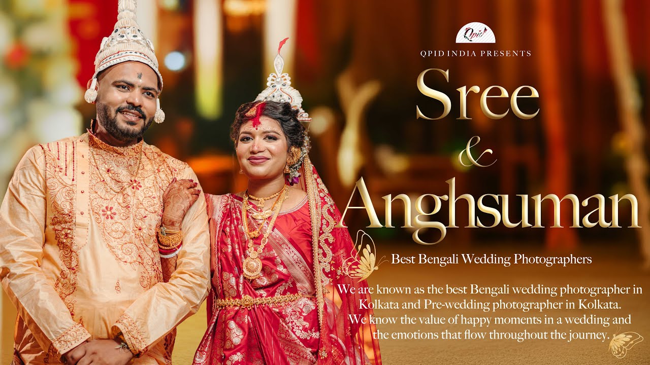 Best wedding Photographer Kolkata Qpidindia | Sree & Anshuman | #wedding #weddingvideo #weddingday