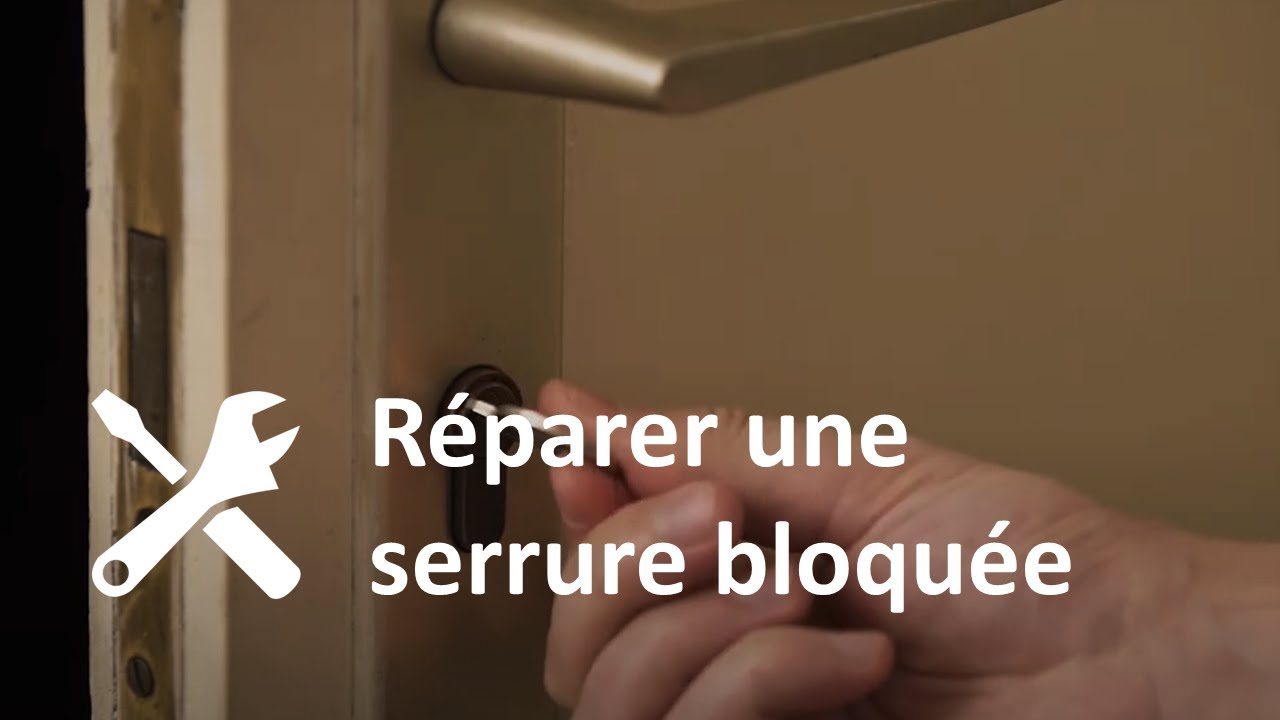 Réparer une serrure bloquée