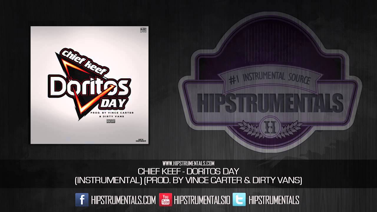 Chief Keef - Doritos Day [Instrumental] (Prod. By Dirty Vans, Vince Carter & Dree The Drummer)