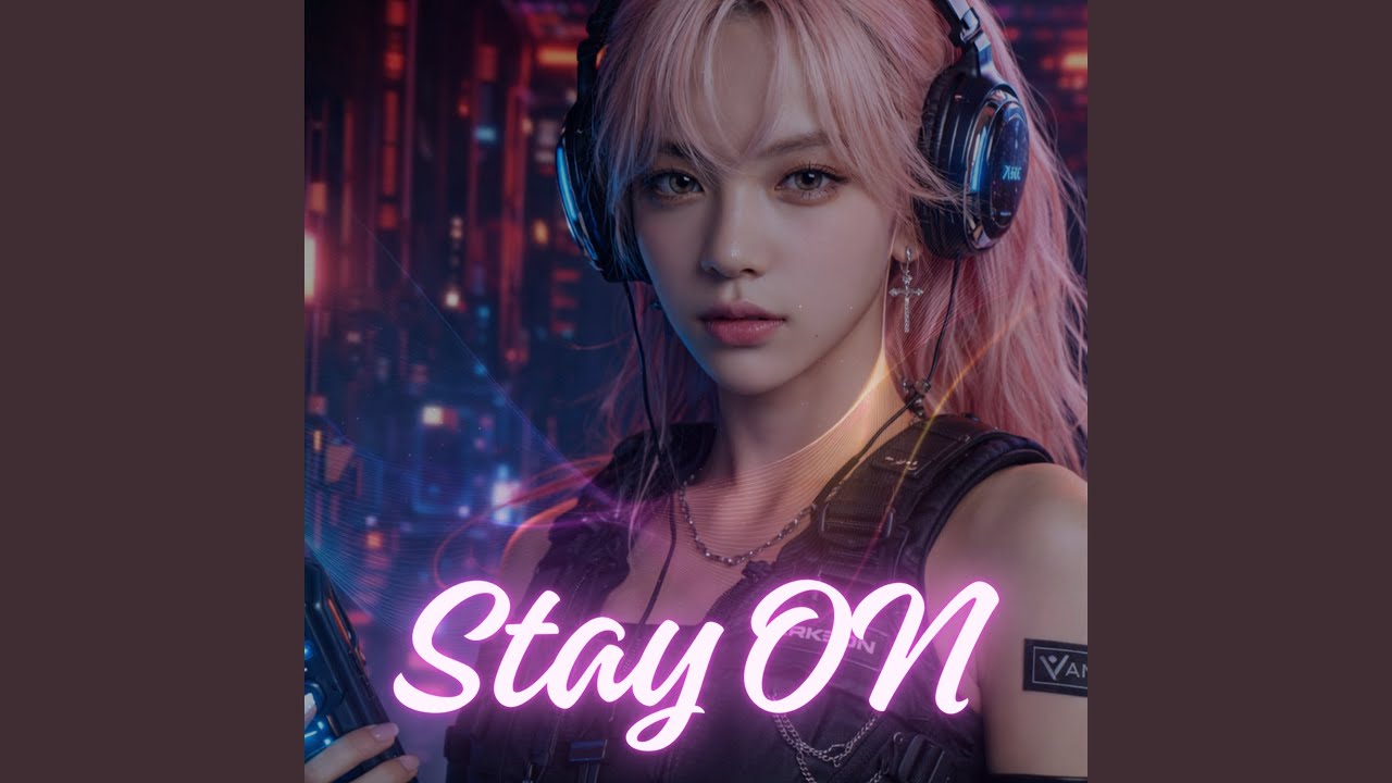 Stay ON