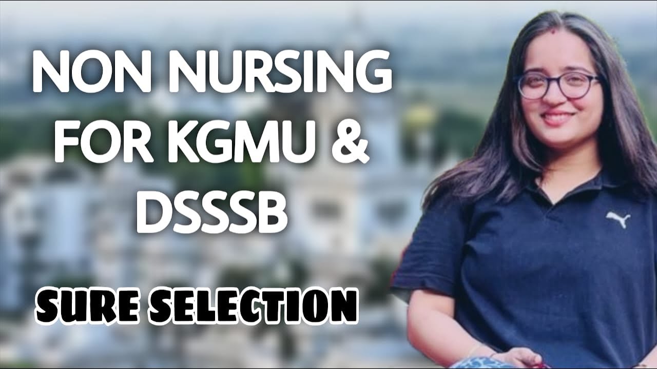 Non nursing part for KGMU & DSSSB Nursing officer exam 2025 ! Sure selection! Watch out video! 👩&zwj;⚕️