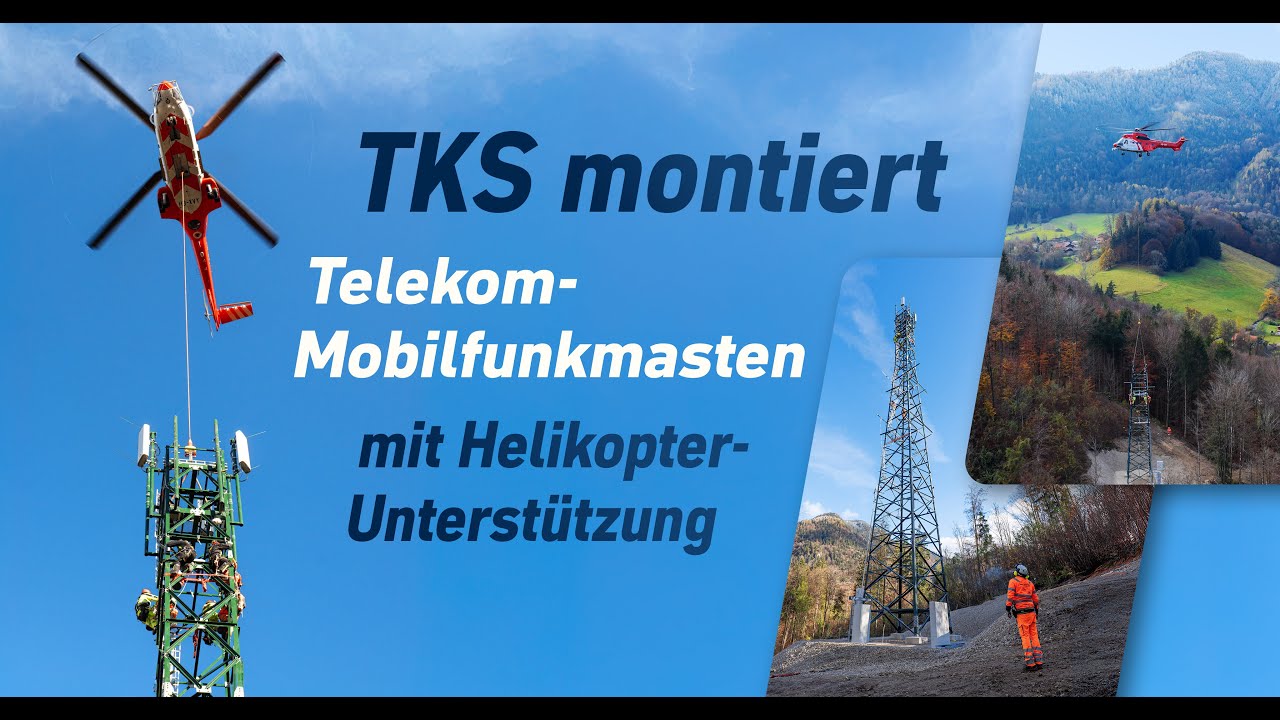 Mobilfunkmast-Montage per Helikopter für die Telekom: Aufbau von TKS-Funkmasten aus der Luft