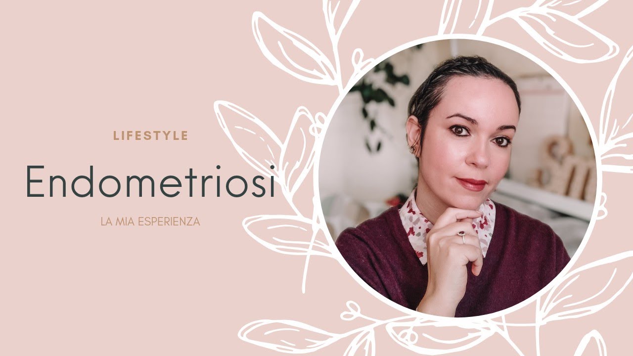 Endometriosi : la mia esperienza | SoFashion 🌸