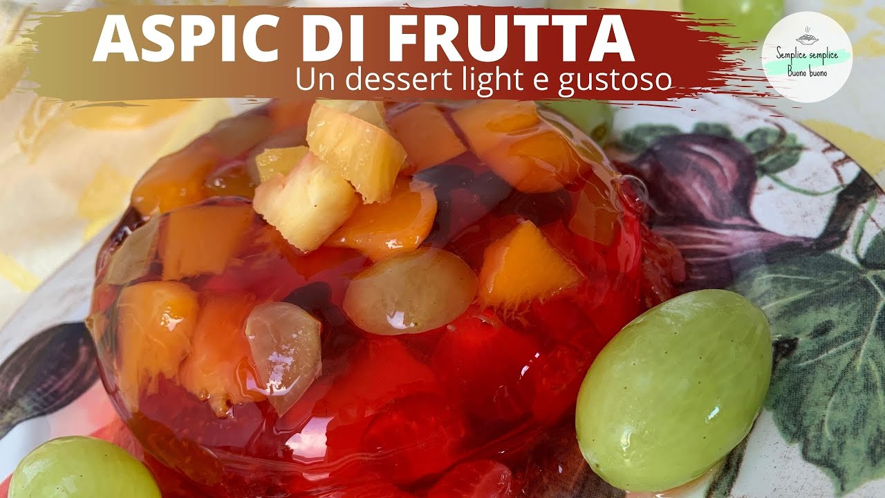 Aspic di frutta senza vino | dessert light