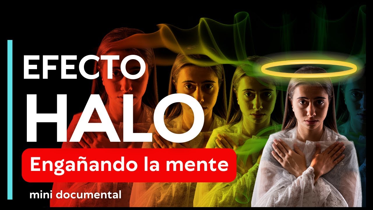 Efecto HALO: El Fenómeno Psicológico Que Debes Conocer