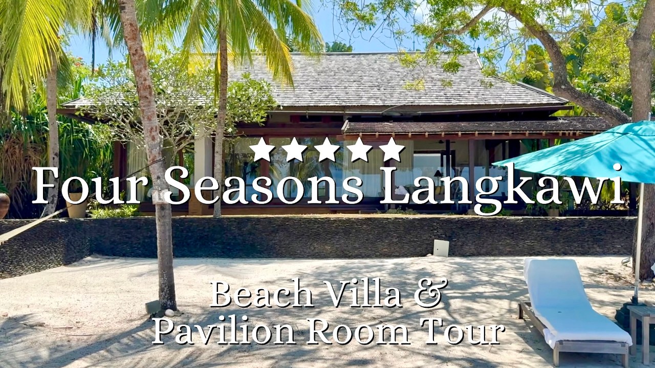 Four Seasons Langkawi - Beach Villa with Pool & Pavilion Room Tour