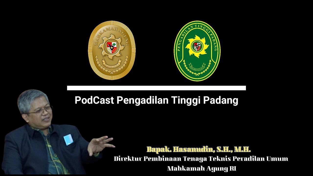 Podcast Bersama Direktur Pembinaan Tenaga Teknis Peradilan Umum Mahkamah Agung RI