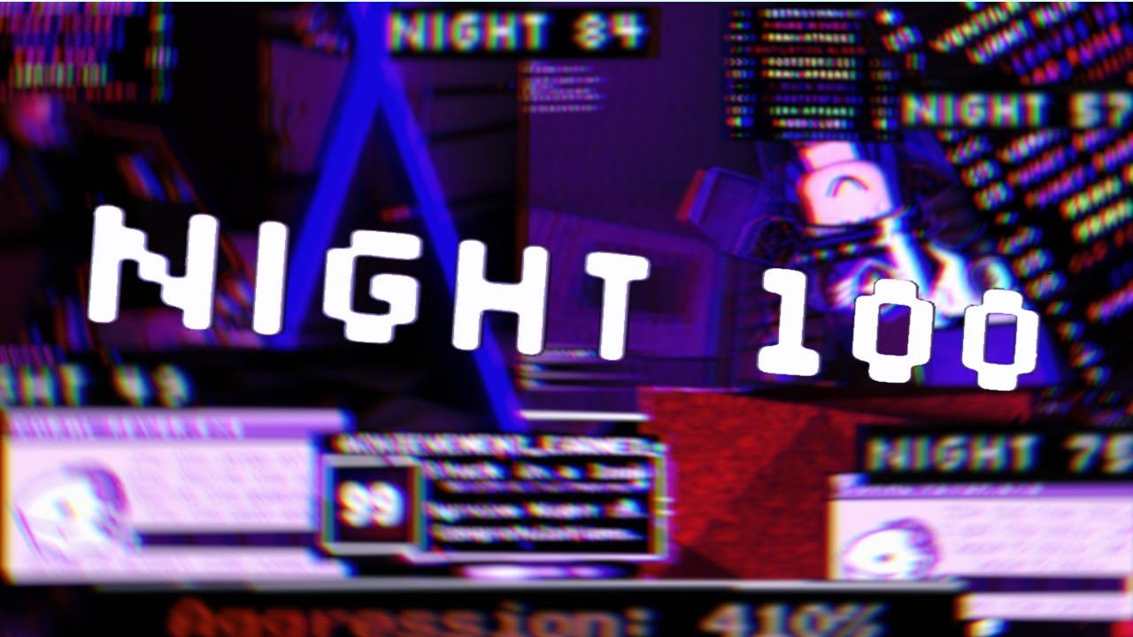 Night 98-100 SQUAD COMPLETED #1 - One more Night | Roblox