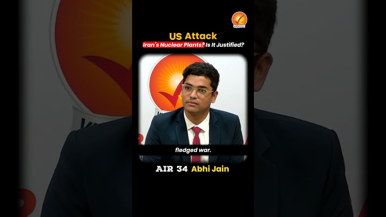 US Attack on Iran’s Nuclear Plants? | A UPSC Interview View| Vajiram and Ravi